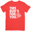 Shirt: This Bud's For You - Image 5