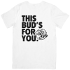Shirt: This Bud's For You - Image 6